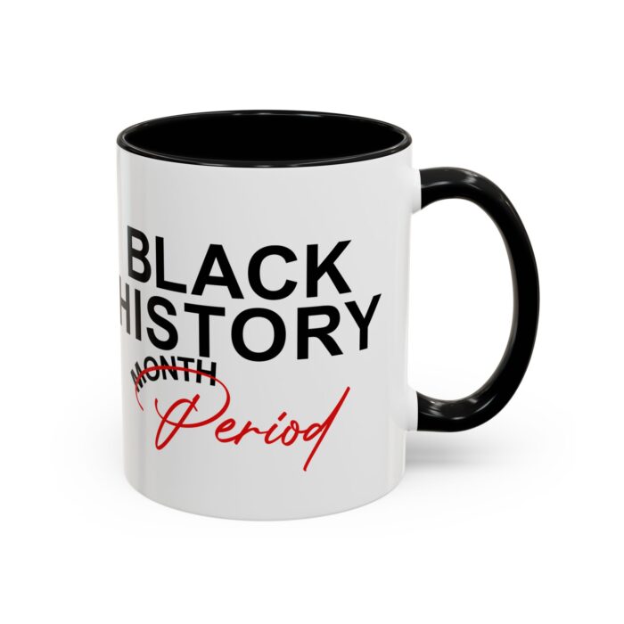 Black History Month Period Mug, Black History Month, Black girl mug, Black History mug, Gift For black woman, African American