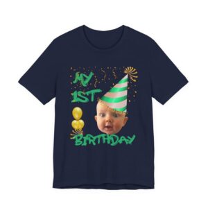 My first birthday shirt