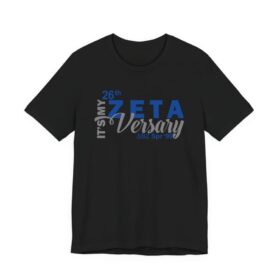 It's My Zetaversary shirt