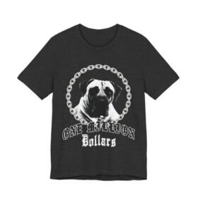 One million dollars dog shirt