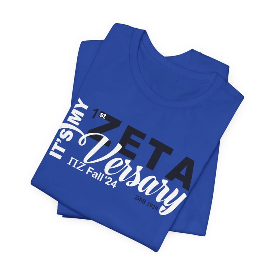 Its my Zetaversary tee, Blue shirt, Greek Life Tee, Sorority, Sisters Shirt - Image 3