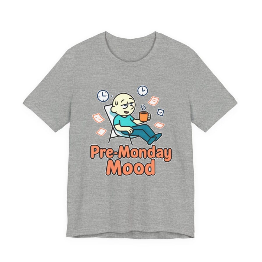 Pre-Monday Mood shirt, Casual Shirt for Relaxed Vibes, Gift for Friends, Weekend Wear, Comfort T-Shirt - Image 5