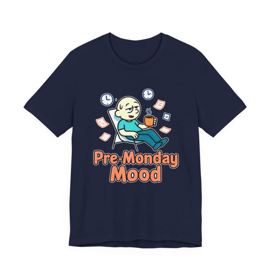 Pre-Monday Mood shirt, Casual Shirt for Relaxed Vibes, Gift for Friends, Weekend Wear, Comfort T-Shirt - Image 9