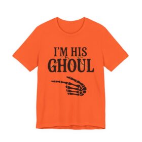 I'm His Ghoul tee