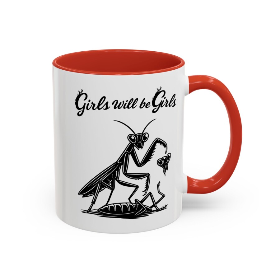 Girls Will Be Girls mug, Mantis Coffee Mug — "Girls Will Be Girls" Funny Feminine Accent Mug - Image 5