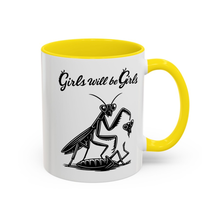 Girls Will Be Girls mug, Mantis Coffee Mug — "Girls Will Be Girls" Funny Feminine Accent Mug - Image 9