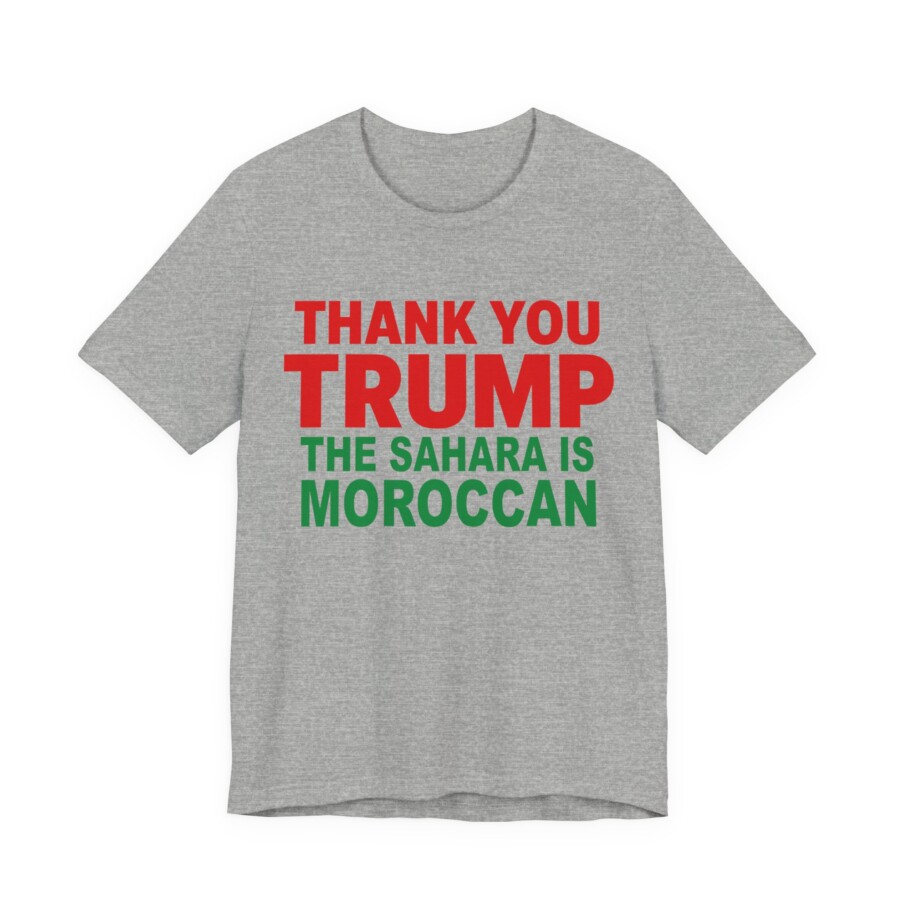 Trump Sahara Is Moroccan T-Shirt, Thank You Trump Moroccan Tee, western sahara shirt. - Image 9