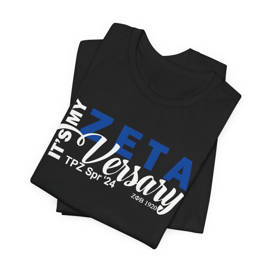 My Zetaversary Tee shirt, Personalized shirt, zeta shirt, Its my zetaversary tee, Zeta paraphernalia, Font& back - Image 2