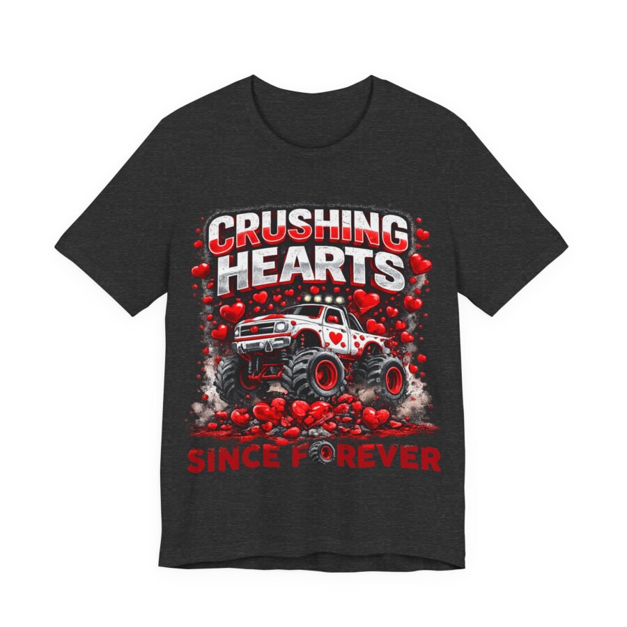 Crushing Hearts Tee, Monster Truck 'Crushing Hearts Since Forever' Graphic T-Shirt - Image 7