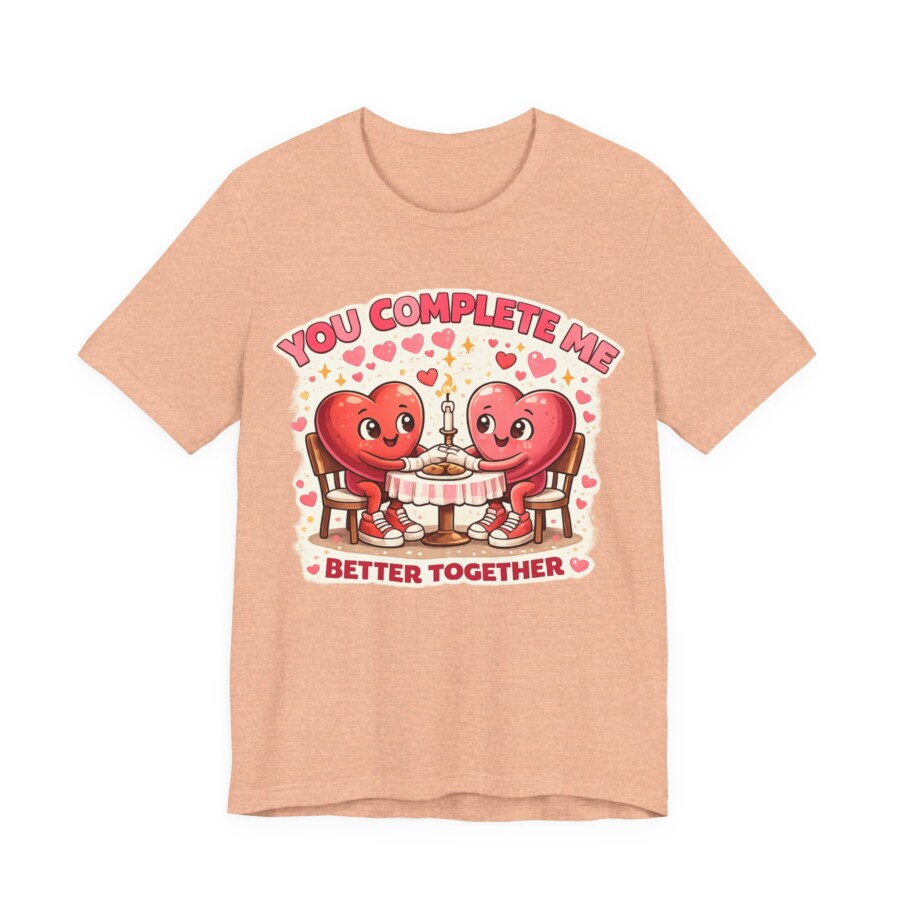 You Complete Me shirt - Heart Couple Tee | Better Together Valentine Shirt - Image 11