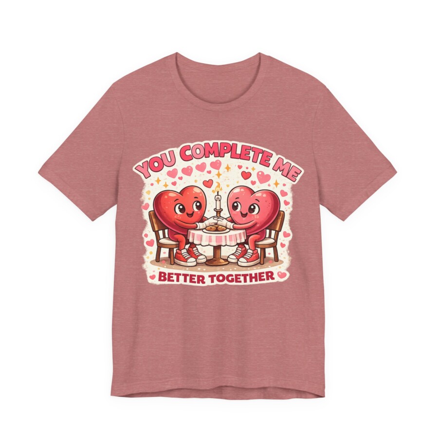 You Complete Me shirt - Heart Couple Tee | Better Together Valentine Shirt - Image 5