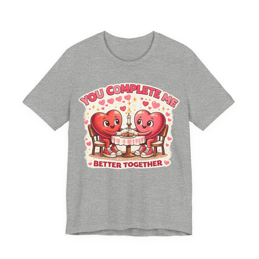 You Complete Me shirt - Heart Couple Tee | Better Together Valentine Shirt - Image 13