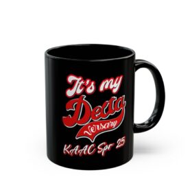 Deltaversary Black Mug – "It's My Deltversary" Funny Delta elephant gift for your line sisters, Coffee Cup (11oz)