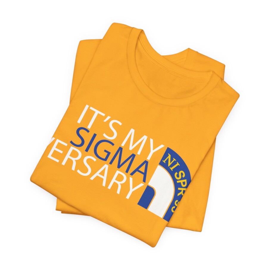 Sigmaversary T-Shirt golden– "It’s My Sigma-versary" Celebration Tee - Image 2