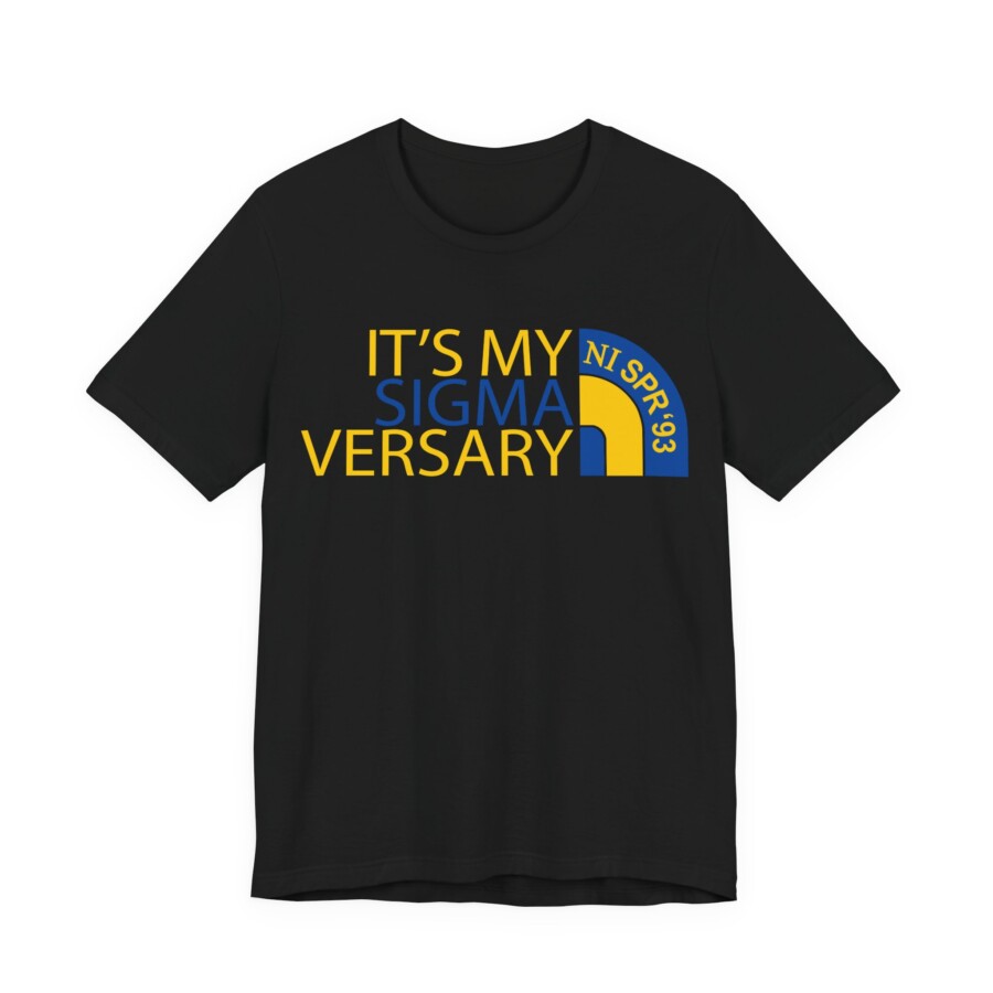 Sigmaversary T-Shirt golden– "It’s My Sigma-versary" Celebration Tee - Image 5