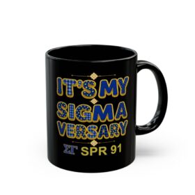 It’s My Sigmaversary Black Mug