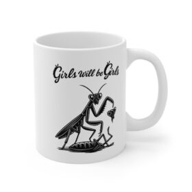Girls Will Be Girls Mug