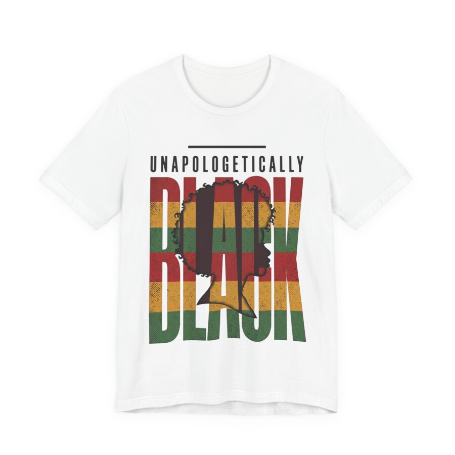 Unapologetically Black T-Shirt