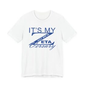 It's My Zetaversary White shirt, Casual Celebration tee
